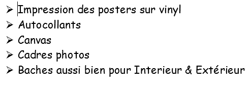 Impression des posters sur vinyl autocollants, canvas, cadres photos et baches aussi bien pour Interieur & Extérieur